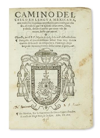 (MEXICAN IMPRINT--1611.) León, Martín de; Fray. Camino del cielo en lengua mexicana.